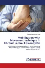 Mobilization with Movement technique in Chronic Lateral Epicondylitis - Deepak Bapusaheb Anap