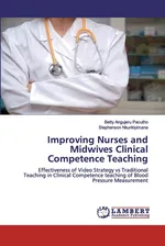 Improving Nurses and Midwives Clinical Competence Teaching - Betty Angujeru Pacutho