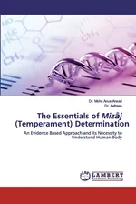 The Essentials of Mizaj (Temperament) Determination - Dr. Mohd Anus Ansari