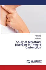 Study of Menstrual Disorders in Thyroid Dysfunction - Sreelatha S.