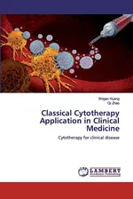 Classical Cytotherapy Application in Clinical Medicine - Shigao Huang