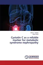 Cystatin C as a Reliable Marker for Metabolic Syndrome Nephropathy - Alireza Yaghobi