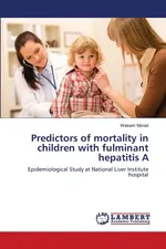 Predictors of mortality in children with fulminant hepatitis A - Wesam Morad
