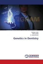 Genetics in Dentistry - Sanjeev Laller