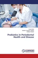 Probiotics in Periodontal Health and Disease - Deepti Mittal