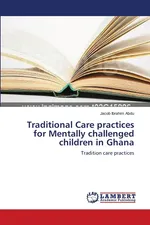 Traditional Care practices for Mentally challenged children in Ghana - Jacob Ibrahim Abdu