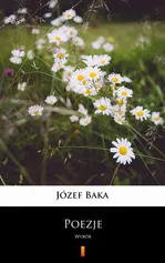 Poezje - Józef Baka