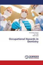Occupational Hazards in Dentistry - Amandeep Chopra