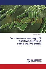 Condom use among HIV positive clients - Estifanos Yalew