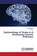 Epidemiology of Stroke in A Developing Country [Pakistan] - M. Ishaq Khan