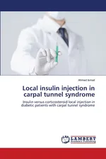 Local insulin injection in carpal tunnel syndrome - Ahmed Ismail