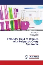 Follicular Fluid of Women with Polycystic Ovary Syndrome - Eltayeb Tayrab