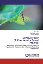 Dengue Fever (A Community Based Project) - Sana Naz