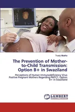The Prevention of Mother-to-Child Transmission - Trusty Mbatha
