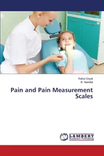 Pain and Pain Measurement Scales - Rahul Goyal