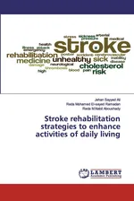 Stroke rehabilitation strategies to enhance activities of daily living - Jehan Sayyed Ali