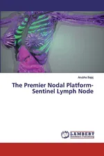 The Premier Nodal Platform- Sentinel Lymph Node - Anubha Bajaj