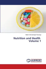 Nutrition and Health Volume 1 - Farsangi Naiem Ahmadinejad