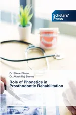 Role of Phonetics in Prosthodontic Rehabilitation - Dr. Shivani Saran