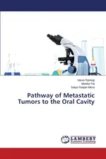 Pathway of Metastatic Tumors to the Oral Cavity - Varun Rastogi