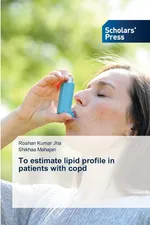 To estimate lipid profile in patients with copd - Roshan Kumar Jha