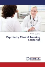Psychiatry Clinical Training Scenarios - Vincent Agyapong