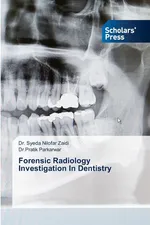 Forensic Radiology Investigation In Dentistry - Dr. Syeda Nilofar Zaidi