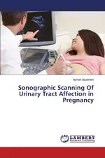 Sonographic Scanning Of Urinary Tract Affection in Pregnancy - Ayman Abulenien