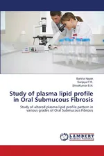Study of plasma lipid profile in Oral Submucous Fibrosis - Barkha Nayak