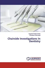 Chairside Investigations In Dentistry - Augustin Prabha Xavier
