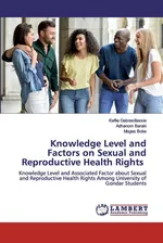 Knowledge Level and Factors on Sexual and Reproductive Health Rights - Keflie Gebresillassie