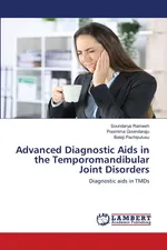 Advanced Diagnostic Aids in the Temporomandibular Joint Disorders - Soundarya Ramesh