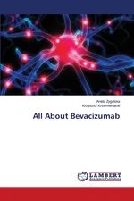 All About Bevacizumab - Aneta Zygulska