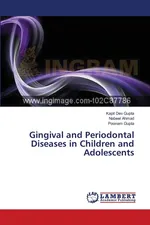 Gingival and Periodontal Diseases in Children and Adolescents - Kapil Dev Gupta
