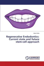 Regenerative Endodontics - Neha Sinha