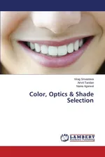 Color, Optics & Shade Selection - Virag Srivastava