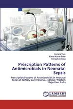 Prescription Patterns of Antimicrobials in Neonatal Sepsis - Archana Vyas