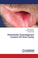 Potentially Premalignant Lesions Of Oral Cavity - Akshat Sharma