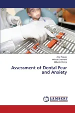Assessment of Dental Fear and Anxiety - Anju Rajwar