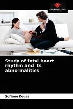 Study of fetal heart rhythm and its abnormalities - Sofiane Kouas