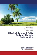 Effect of Omega-3 Fatty Acids on Chronic Periodontitis - Mohamed Galal