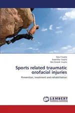 Sports Related Traumatic Orofacial Injuries - Vipul Gupta