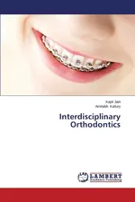 Interdisciplinary Orthodontics - Kapil Jain