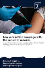 Low vaccination coverage with the return of measles - Priscila Gonçalves