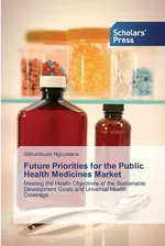 Future Priorities for the Public Health Medicines Market - Skhumbuzo Ngozwana