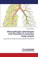 Macrophages phenotype and function in primary lung cancer - Saleh Almatroodi