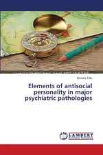 Elements of antisocial personality in major psychiatric pathologies - Simona Trifu