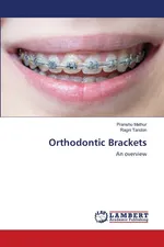 Orthodontic Brackets - Pranshu Mathur