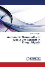Autonomic Neuropathy in Type 2 DM Patients in Enugu Nigeria - Chukwuemeka Eze