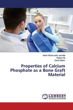 Properties of Calcium Phosphate as a Bone Graft Material - Jamelle Ashar Nizamuddin